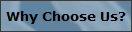 Why Choose Us?